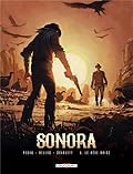 Sonora, tome 3 : Le rêve brisé