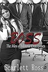 Boss by Scarlett Ross