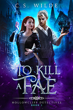 To Kill a Fae (Hollowcliff Detectives, #1)