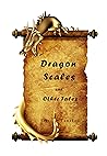 Dragon Scales and Other Tales