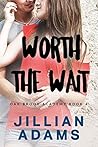 Worth the Wait (Oak Brook Academy #4)