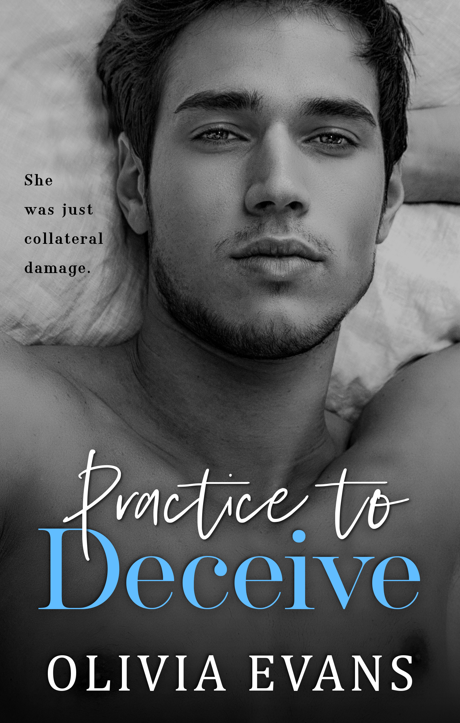 Practice to Deceive (Kindle Edition)