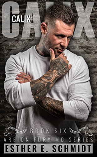 Calix (Areion Fury MC #6)