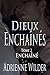 Enchaîné (Dieux enchaînés #2)