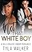 Not That White Boy by Tyla Walker