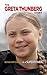 The Greta Thunberg Story: Being Different is a Superpower