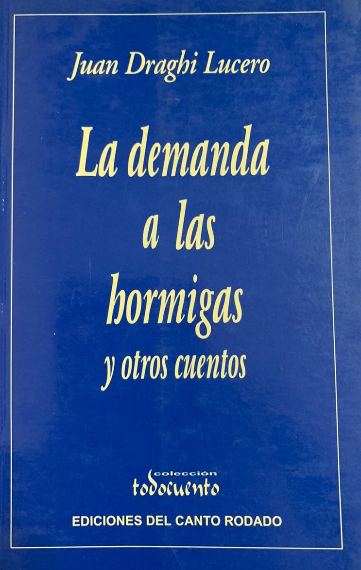 La demanda a las hormigas y otros cuentos (Paperback)