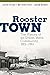 Rooster Town: The History of an Urban Métis Community, 1901–1961