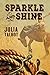 Sparkle and Shine by Julia Talbot