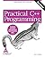 Practical C++ Programming: Programming Style Guidelines, Second Edition