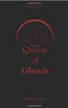 Queen of Ghouls by Michael                    ...