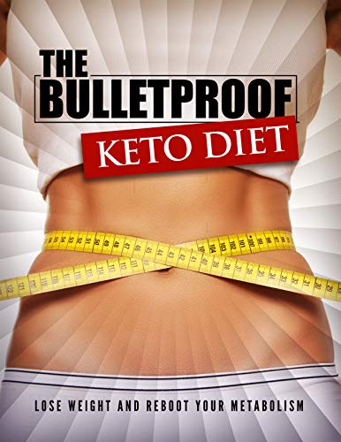 The Bulletproof Keto Diet (Kindle Edition)