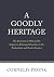 A Goodly Heritage: The Sece...