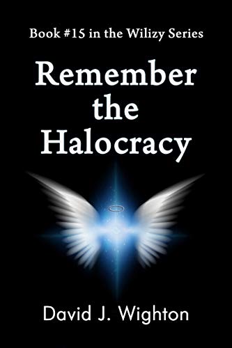 Remember the Halocracy (Wilizy Book 15)