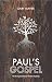 Paul's Gospel: The Missing ...