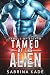 Tamed by the Alien (Rebels ...