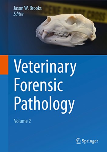 Veterinary Forensic Pathology, Volume 2 (Kindle Edition)