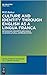 Culture and Identity Through English as a Lingua Franca: Rethinking Concepts and Goals in Intercultural Communication (Developments in English as a Lingua Franca [Delf])