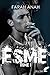 Esme, tome 1 by Farah Anah
