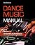 Dance Music Manual: Alle Te...