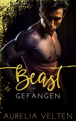 Beast: Gefangen (Fairytale Gone Dark, #1)