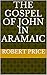 THE GOSPEL OF JOHN IN ARAMAIC