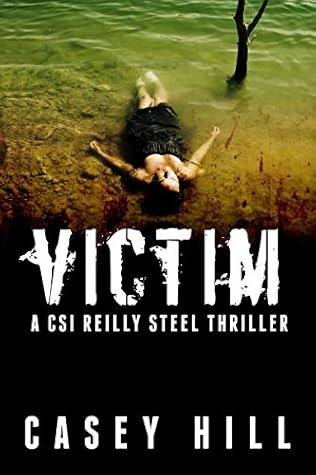 Victim (CSI Reilly Steel, #2)