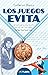 Los Juegos Evita
