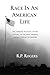 RACE IN AN AMERICAN LIFE