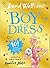The Boy in the Dress by David Walliams