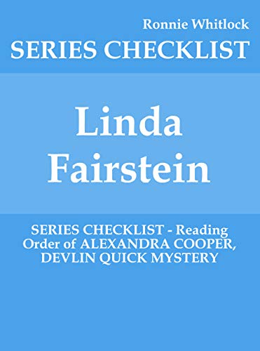Linda Fairstein - SERIES CHECKLIST - Reading Order of ALEXANDRA COOPER, DEVLIN QUICK MYSTERY (Kindle Edition)