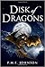 Disk Of Dragons (Saga Of Si...