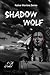 Shadow Wolf (Native Warrior...