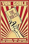 The Rules: Reclaiming Your Freedom, Your Manhood, and Your Sanity
