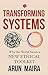 TRANSFORMING SYSTEMS; Why t...
