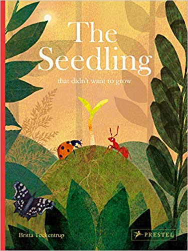 The Seedling That Didn't Want to Grow (Hardcover)