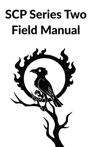 SCP Series Two Field Manual (SCP Field Manuals Book 2)