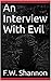 An Interview With Evil (The...