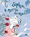 Sophia, a Menina do Mar by Jorge Lima