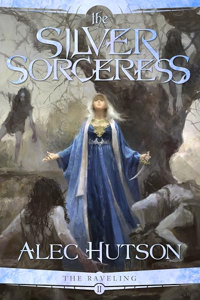 Portada de The Silver Sorceress, de Alec Hutson