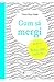 Cum Sa Mergi