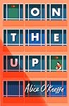 On the Up by Alice O'Keeffe