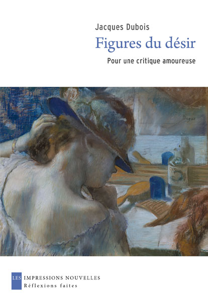 Figures du désir. Pour une critique amoureuse (Paperback)
