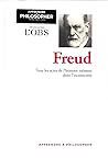 Freud (Apprendre à philosopher, #32)