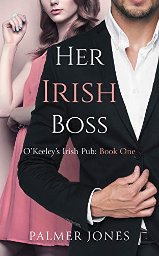 Her Irish Boss (O'Keeley's Irish Pub #1)