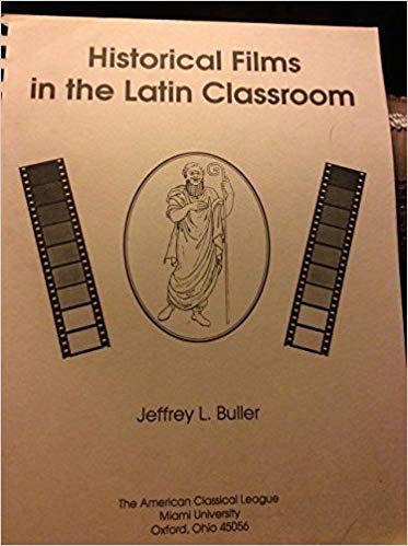 Historical films in the latin classroom