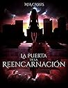 La Puerta de la Reencarnación (Hechizo del Tiempo, #1)
