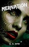 Mernation by A.C. Zito