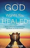 God Wants You Hea...