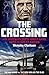 The Crossing: The shocking ...